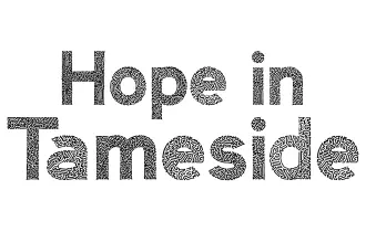 Hope in Tameside